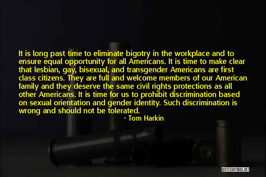 Sexual Orientation Discrimination Quotes By Tom Harkin Sexual Orientation Discrimination Quotes By Tom Harkin