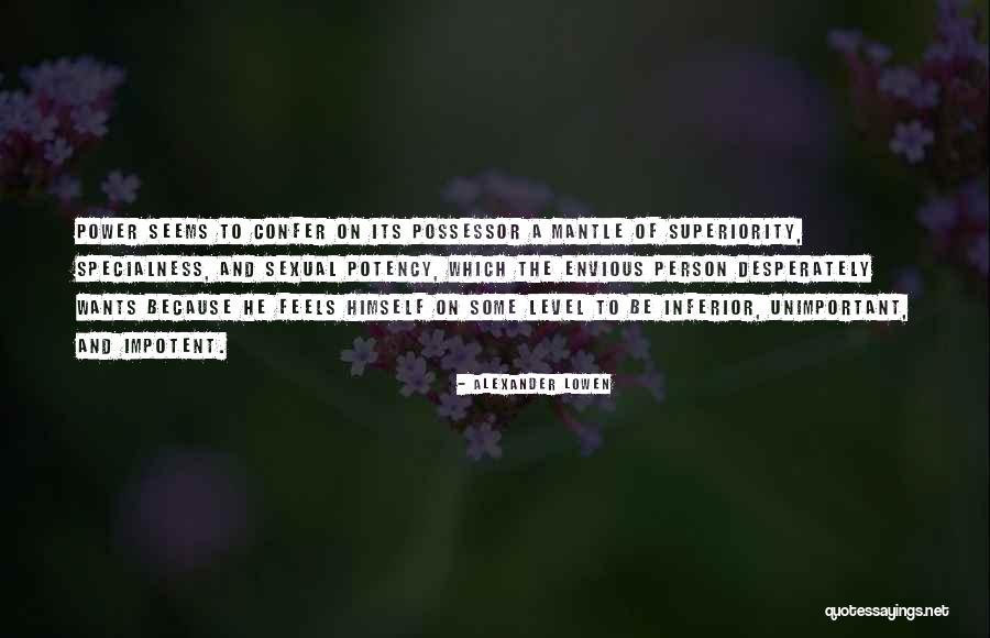 Sexual Power Quotes By Alexander Lowen Sexual Power Quotes By Alexander Lowen