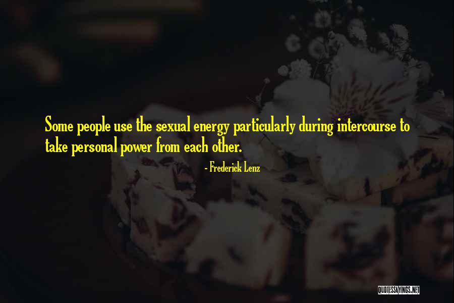 Sexual Power Quotes By Frederick Lenz Sexual Power Quotes By Frederick Lenz