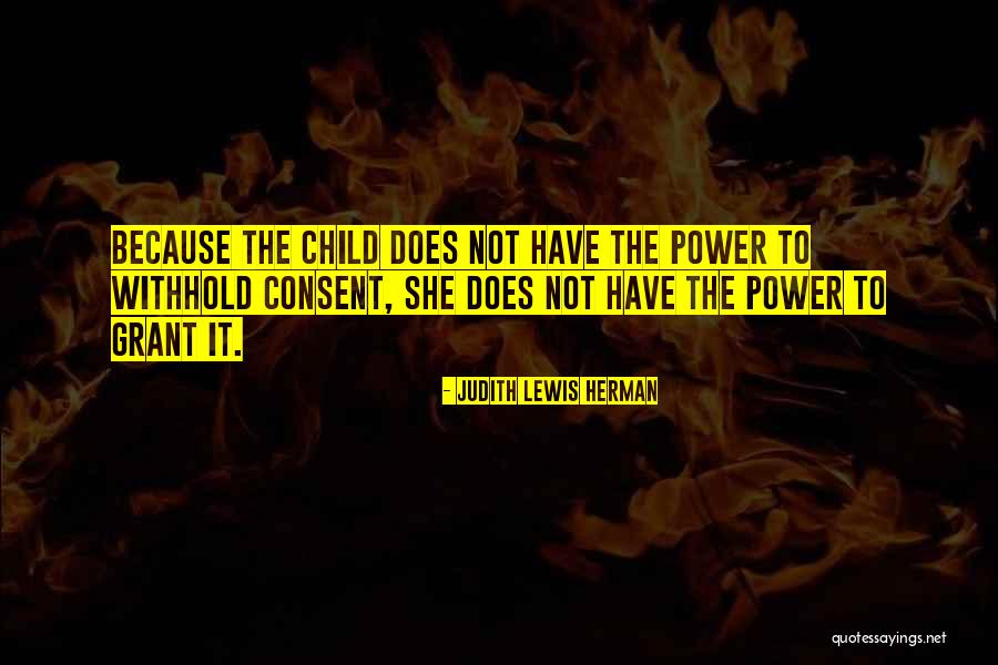 Sexual Power Quotes By Judith Lewis Herman Sexual Power Quotes By Judith Lewis Herman
