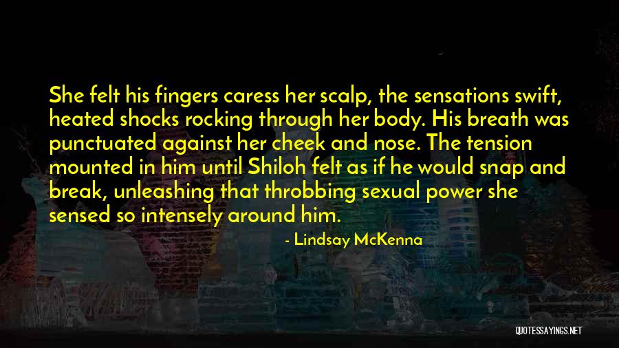 Sexual Power Quotes By Lindsay McKenna Sexual Power Quotes By Lindsay McKenna
