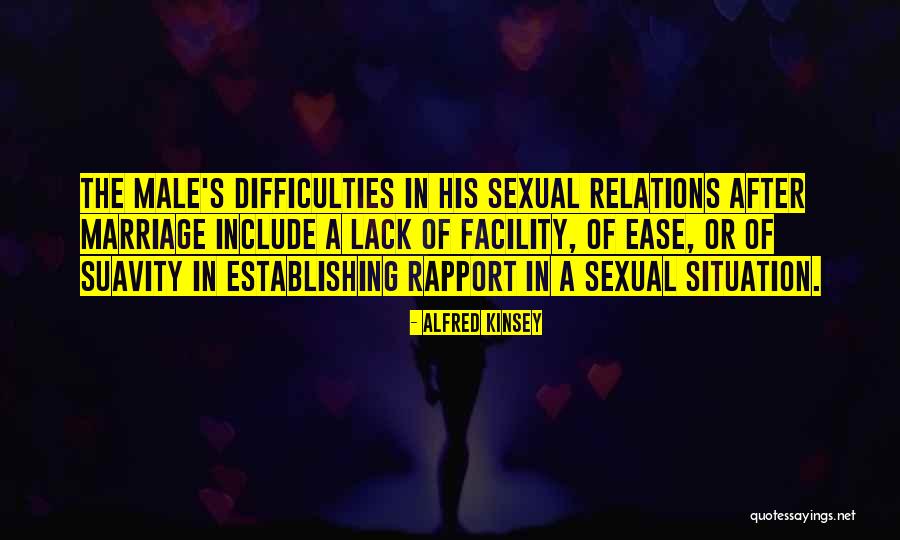 Sexual Relations Quotes By Alfred Kinsey Sexual Relations Quotes By Alfred Kinsey