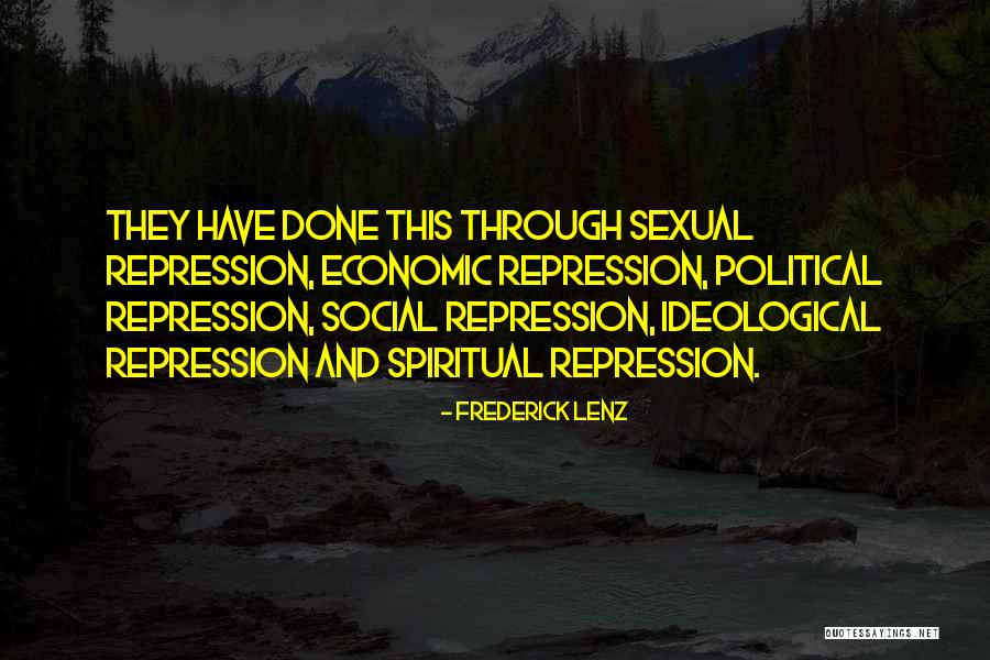 Sexual Repression Quotes By Frederick Lenz Sexual Repression Quotes By Frederick Lenz