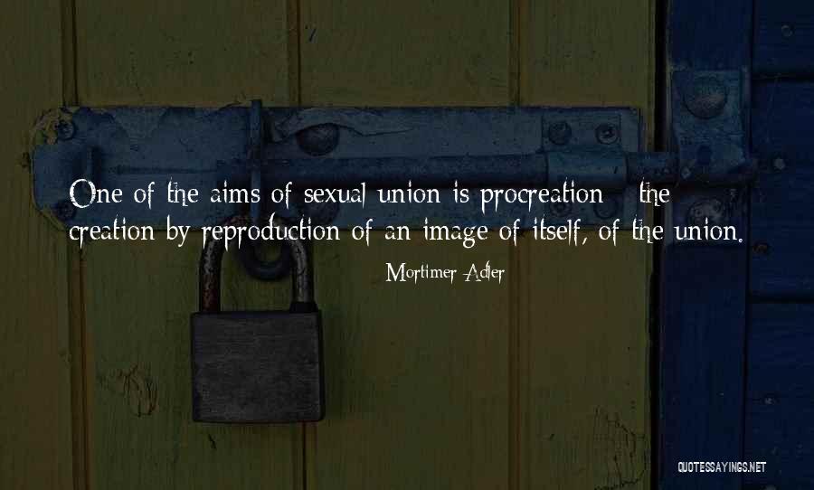 Sexual Union Quotes By Mortimer Adler Sexual Union Quotes By Mortimer Adler
