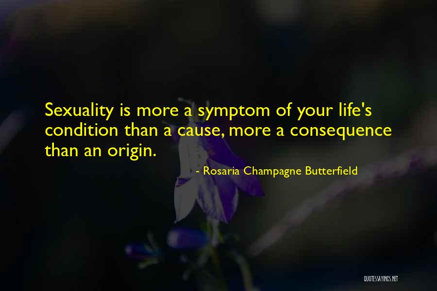 Sexuality And Christianity Quotes By Rosaria Champagne Butterfield Sexuality And Christianity Quotes By Rosaria Champagne Butterfield