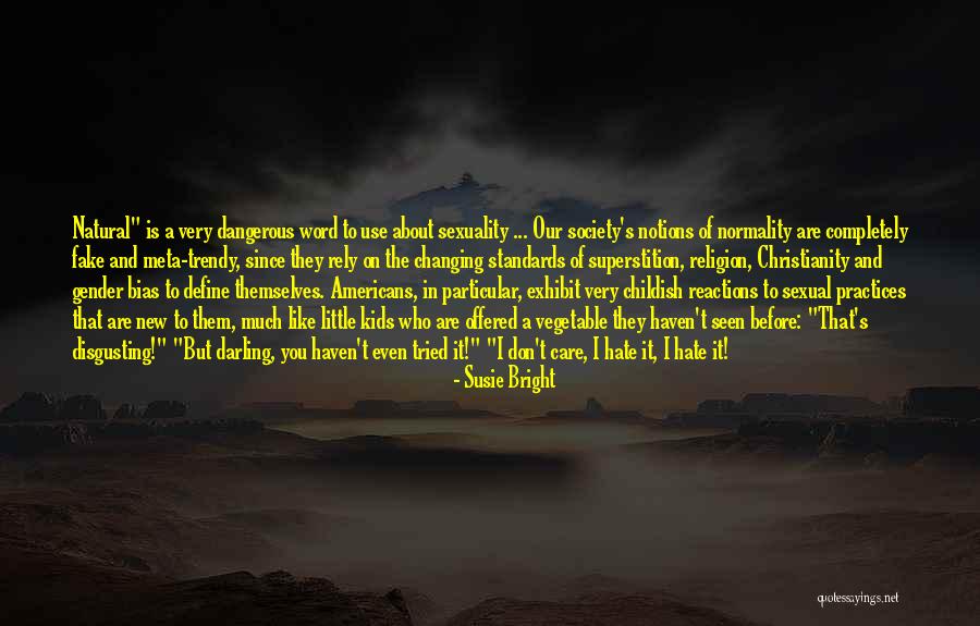 Sexuality And Christianity Quotes By Susie Bright Sexuality And Christianity Quotes By Susie Bright