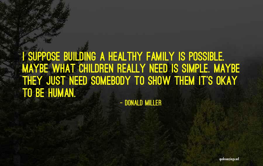 Sexuality And Disabilities Quotes By Donald Miller Sexuality And Disabilities Quotes By Donald Miller
