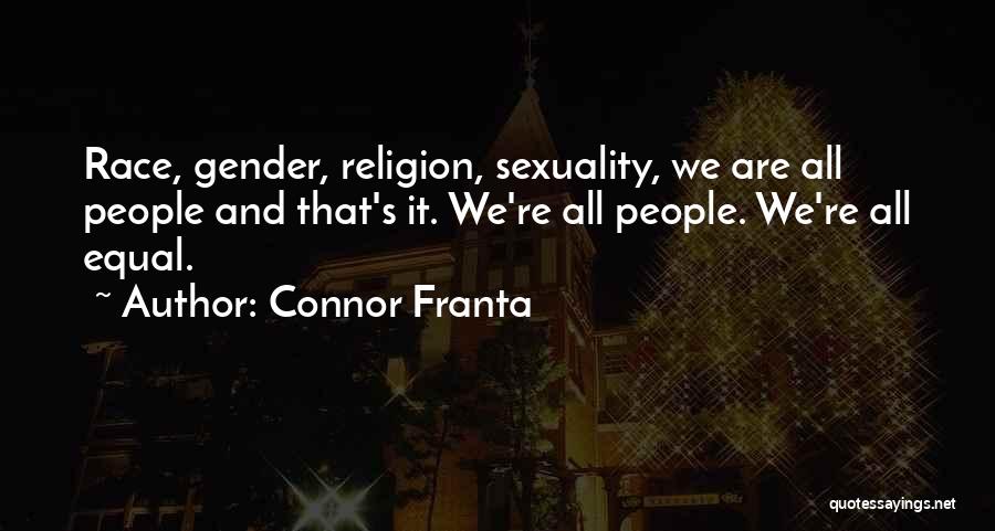 Sexuality And Religion Quotes By Connor Franta