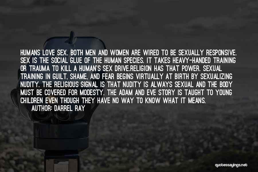 Sexuality And Religion Quotes By Darrel Ray