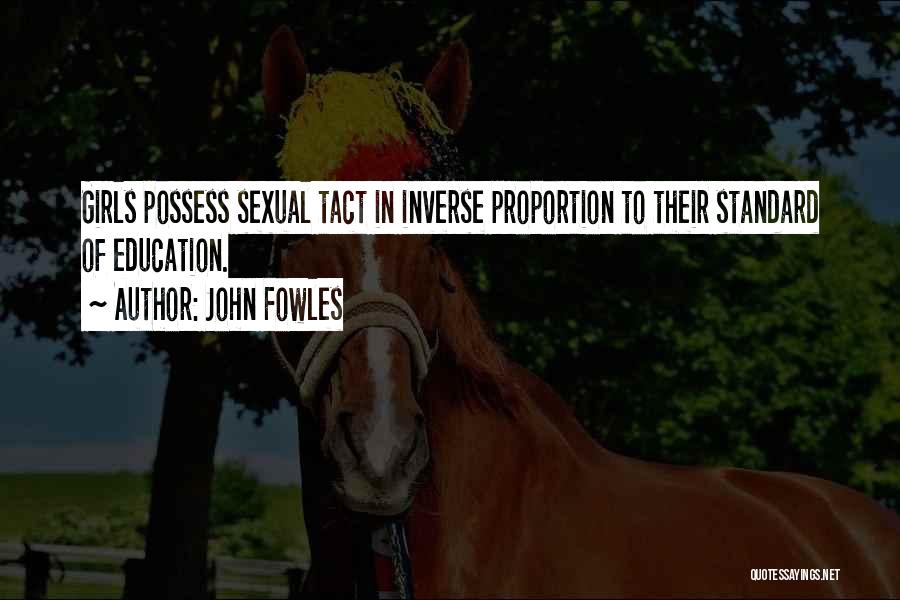 Sexuality Education Quotes By John Fowles