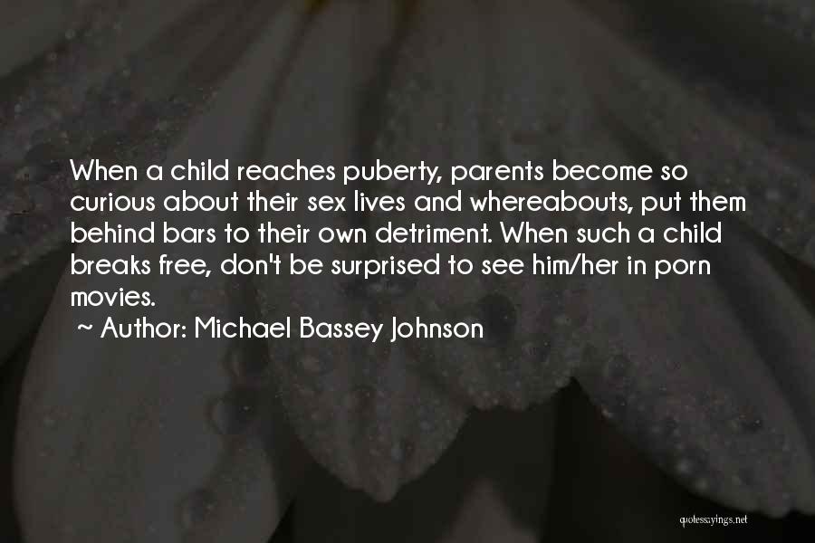 Sexuality Education Quotes By Michael Bassey Johnson