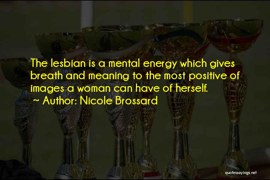 Sexuality Images Quotes By Nicole Brossard