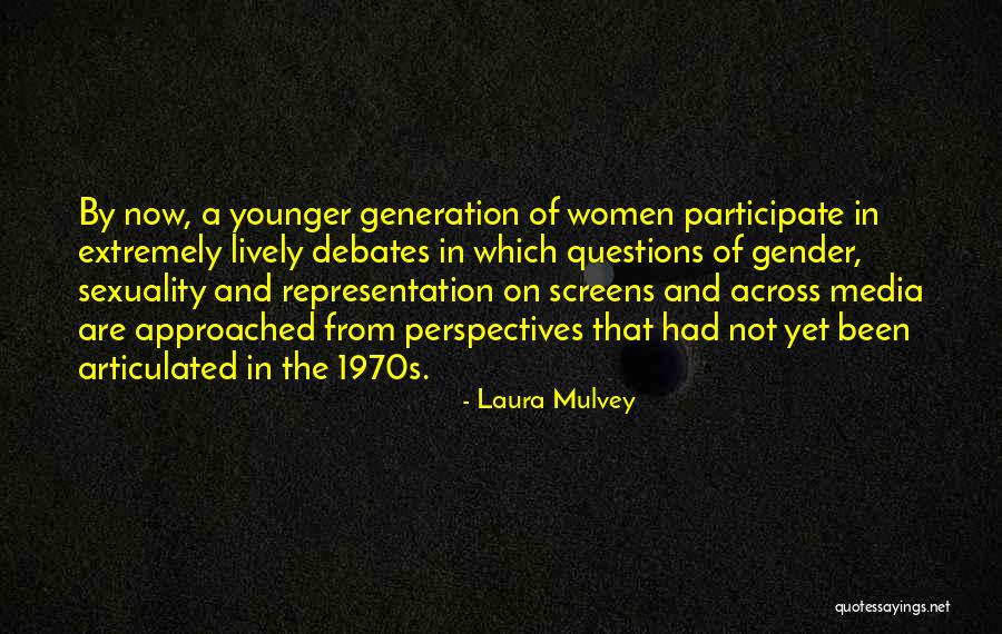 Sexuality In The Media Quotes By Laura Mulvey