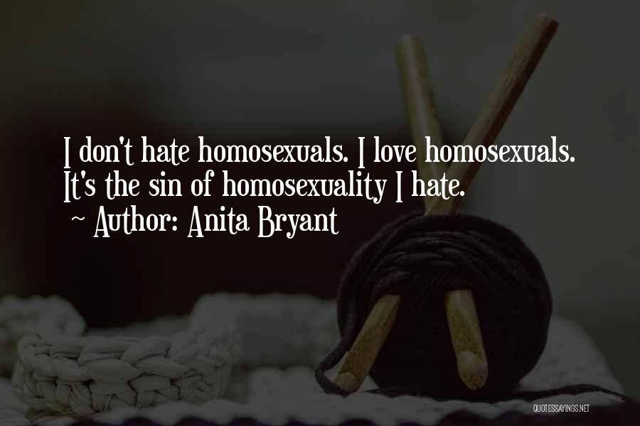 Sexuality Love Quotes By Anita Bryant