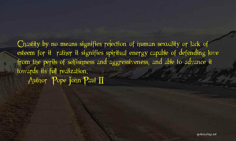 Sexuality Love Quotes By Pope John Paul II