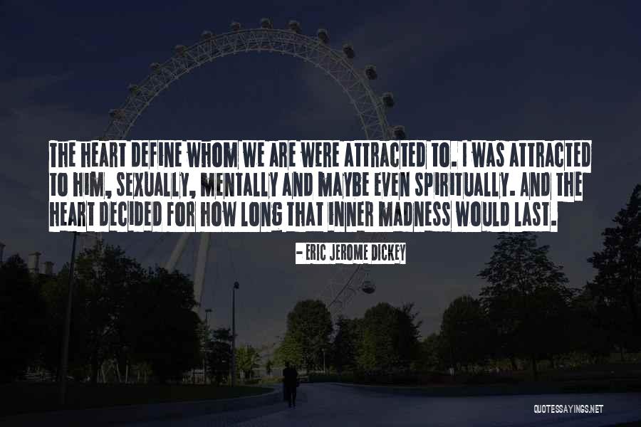 Sexually Attracted To You Quotes By Eric Jerome Dickey Sexually Attracted To You Quotes By Eric Jerome Dickey