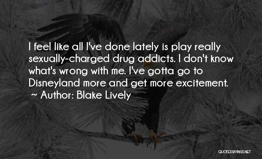 Sexually Charged Quotes By Blake Lively