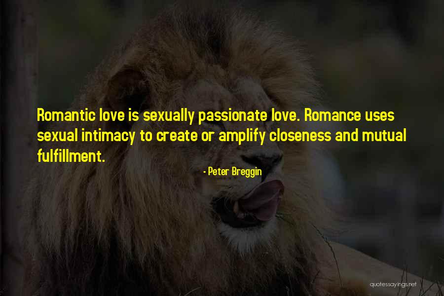 Sexually Love Quotes By Peter Breggin Sexually Love Quotes By Peter Breggin