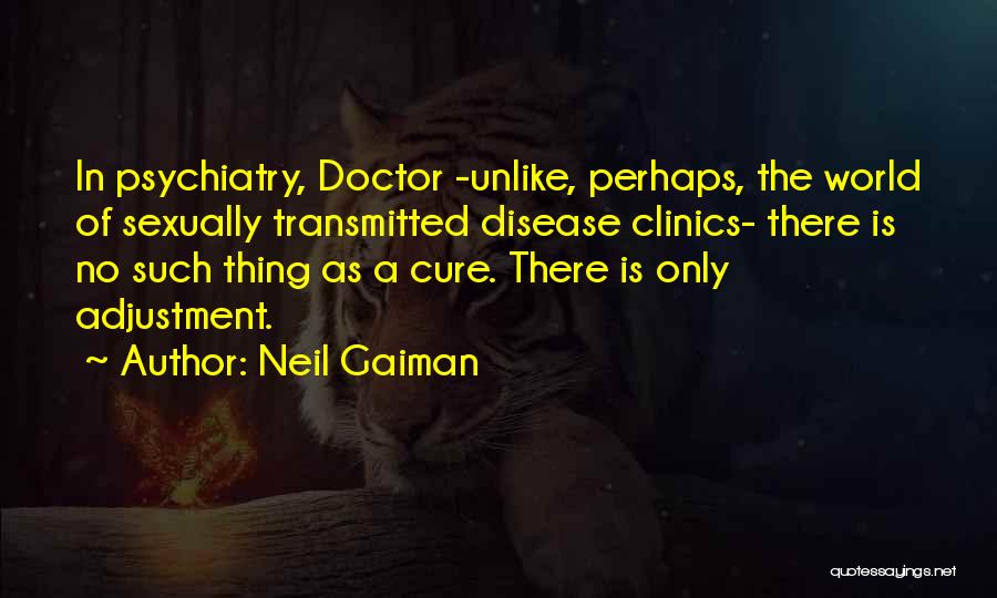 Sexually Transmitted Disease Quotes By Neil Gaiman