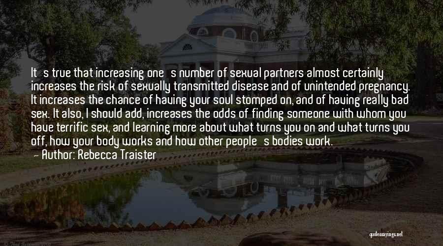 Sexually Transmitted Disease Quotes By Rebecca Traister