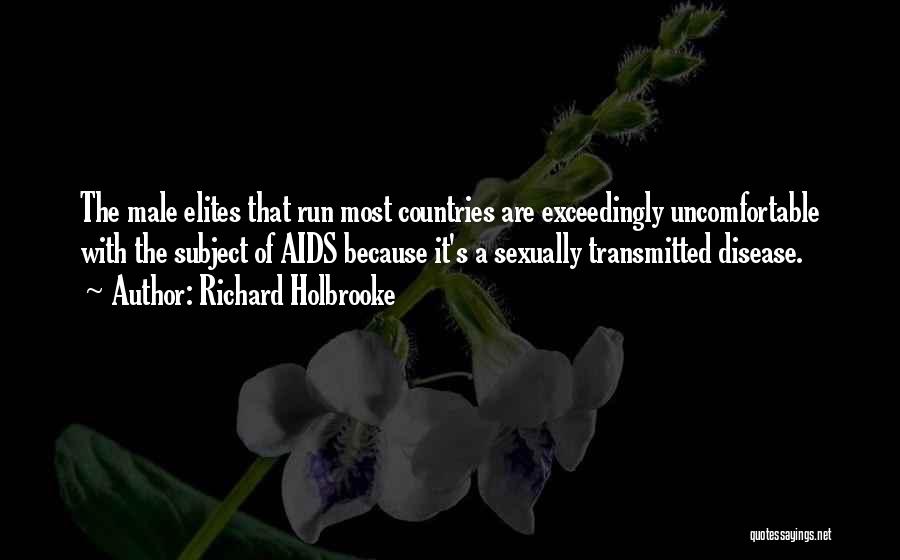 Sexually Transmitted Disease Quotes By Richard Holbrooke