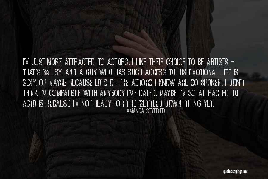 Sexy Guy Quotes By Amanda Seyfried Sexy Guy Quotes By Amanda Seyfried