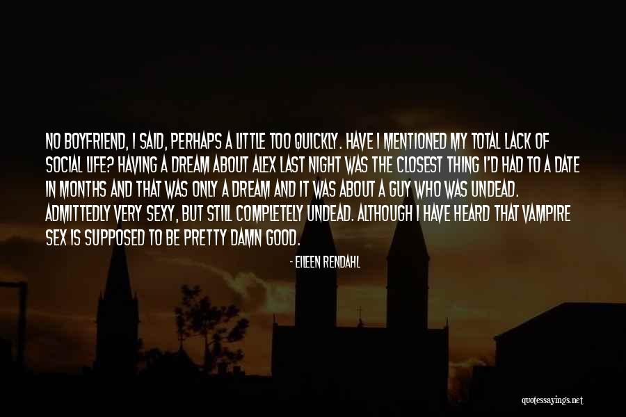 Sexy Guy Quotes By Eileen Rendahl Sexy Guy Quotes By Eileen Rendahl