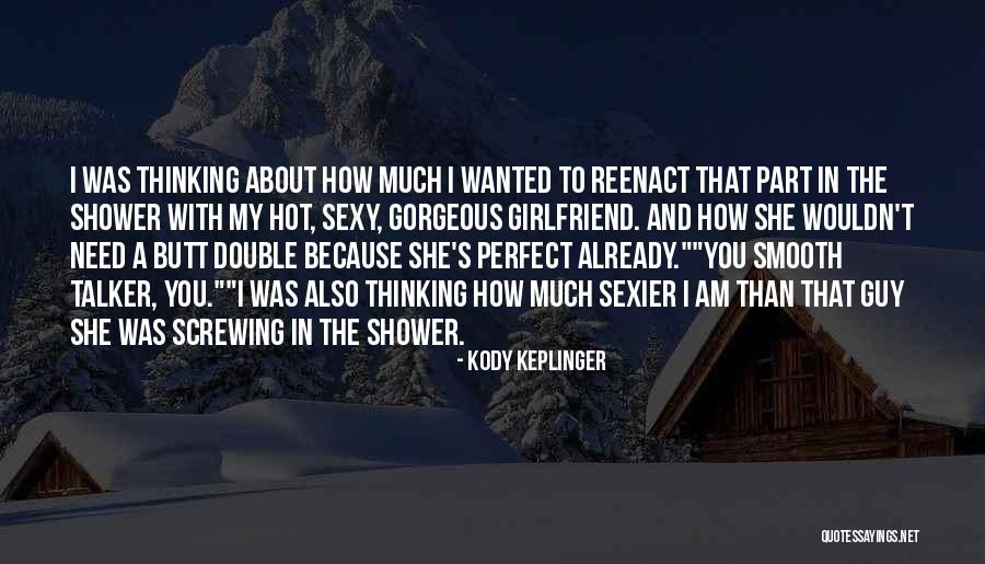 Sexy Guy Quotes By Kody Keplinger Sexy Guy Quotes By Kody Keplinger