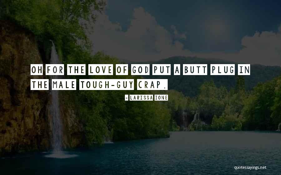Sexy Guy Quotes By Larissa Ione