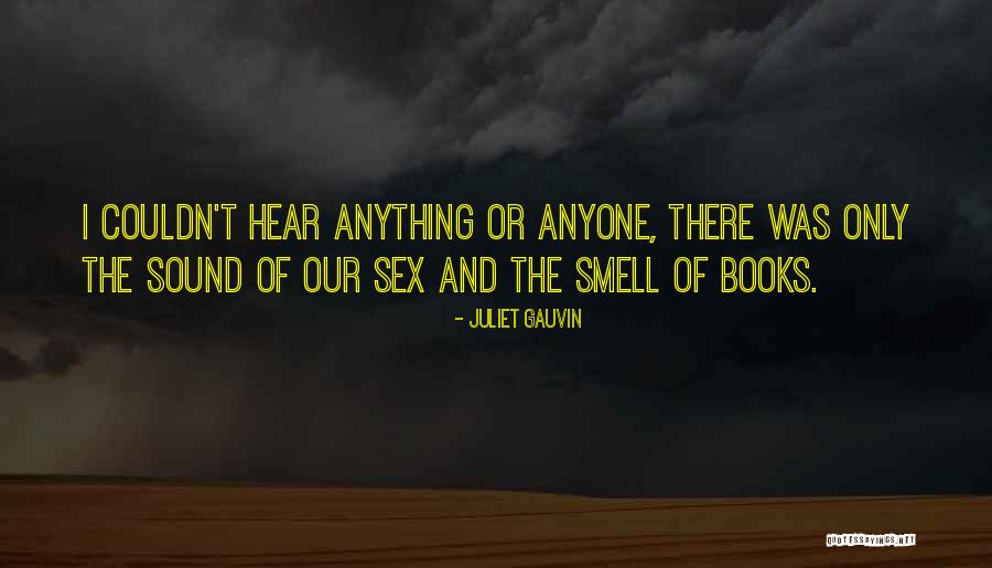 Sexy Scene Quotes By Juliet Gauvin