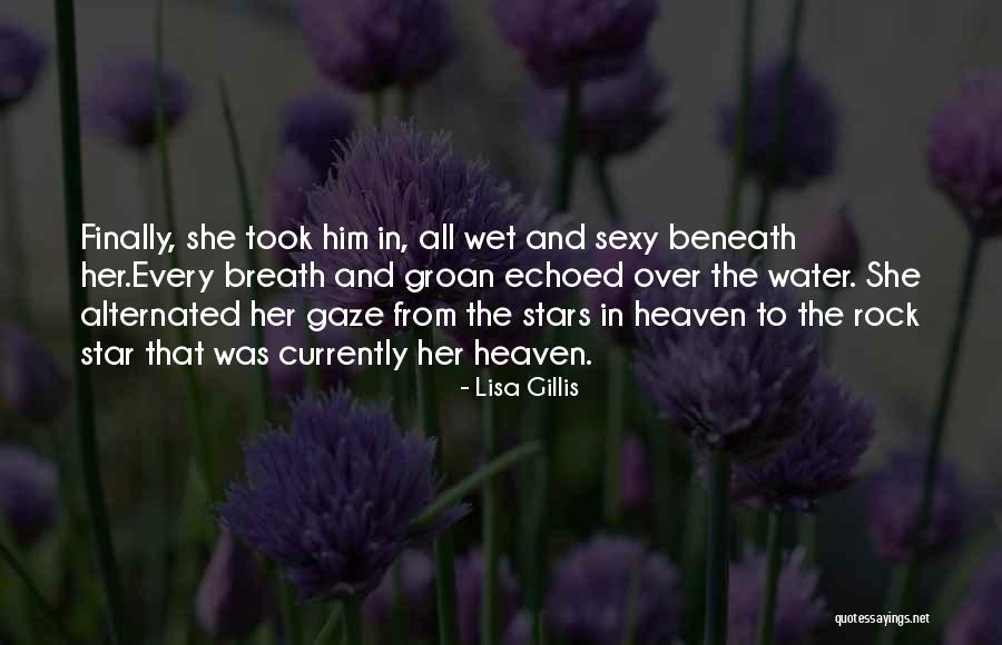 Sexy Scene Quotes By Lisa Gillis