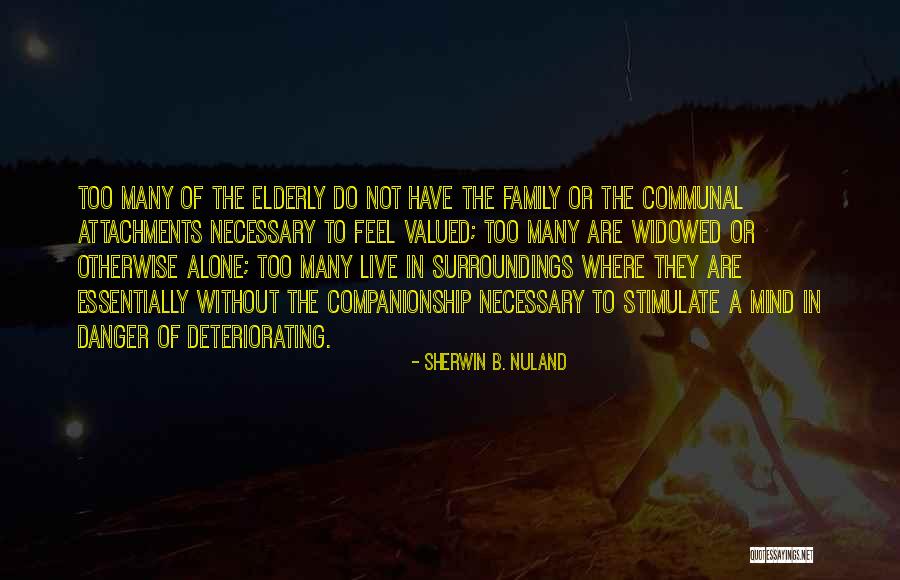 Seydina Quotes By Sherwin B. Nuland Seydina Quotes By Sherwin B. Nuland
