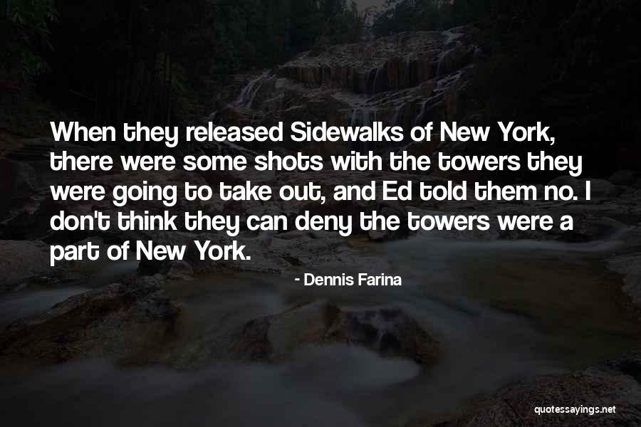 Seydoux Or Michele Quotes By Dennis Farina Seydoux Or Michele Quotes By Dennis Farina