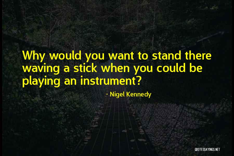 Seyfettin Bulut Quotes By Nigel Kennedy Seyfettin Bulut Quotes By Nigel Kennedy