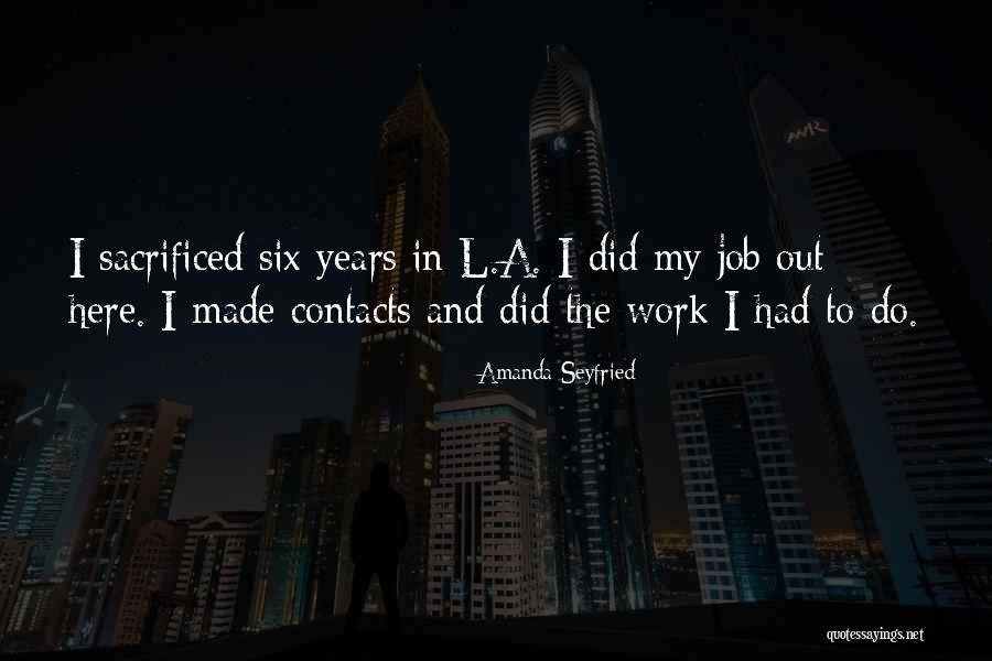 Seyfried Quotes By Amanda Seyfried Seyfried Quotes By Amanda Seyfried