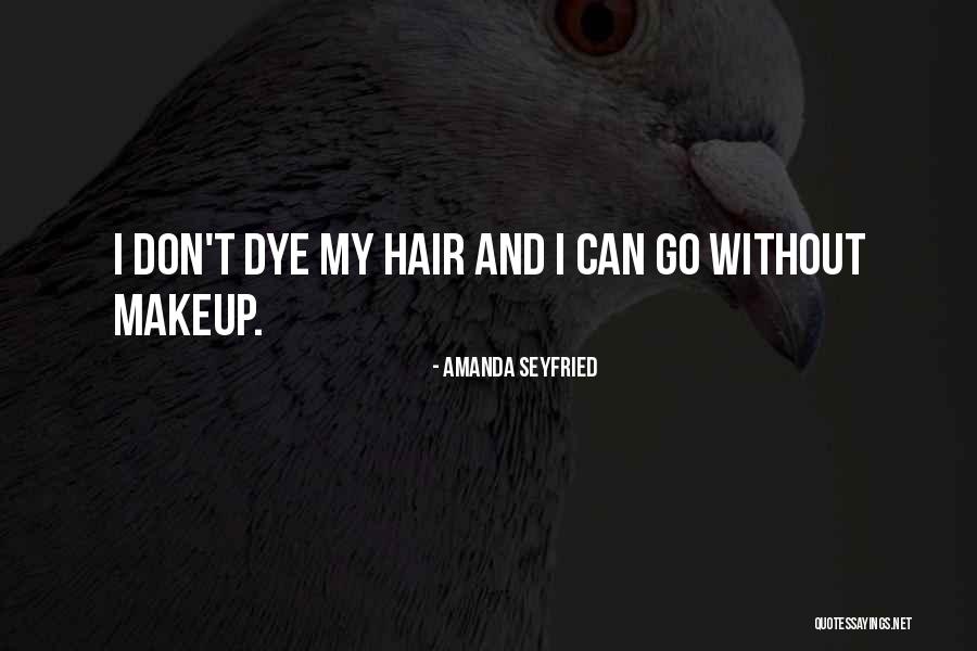 Seyfried Quotes By Amanda Seyfried Seyfried Quotes By Amanda Seyfried
