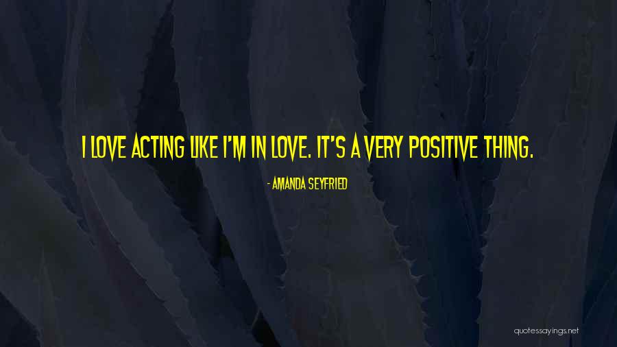 Seyfried Quotes By Amanda Seyfried Seyfried Quotes By Amanda Seyfried