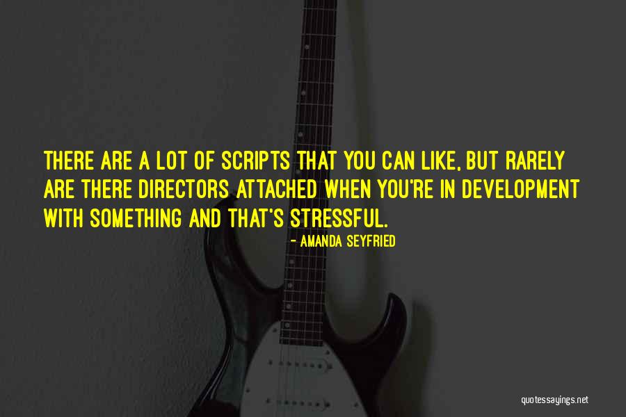 Seyfried Quotes By Amanda Seyfried Seyfried Quotes By Amanda Seyfried