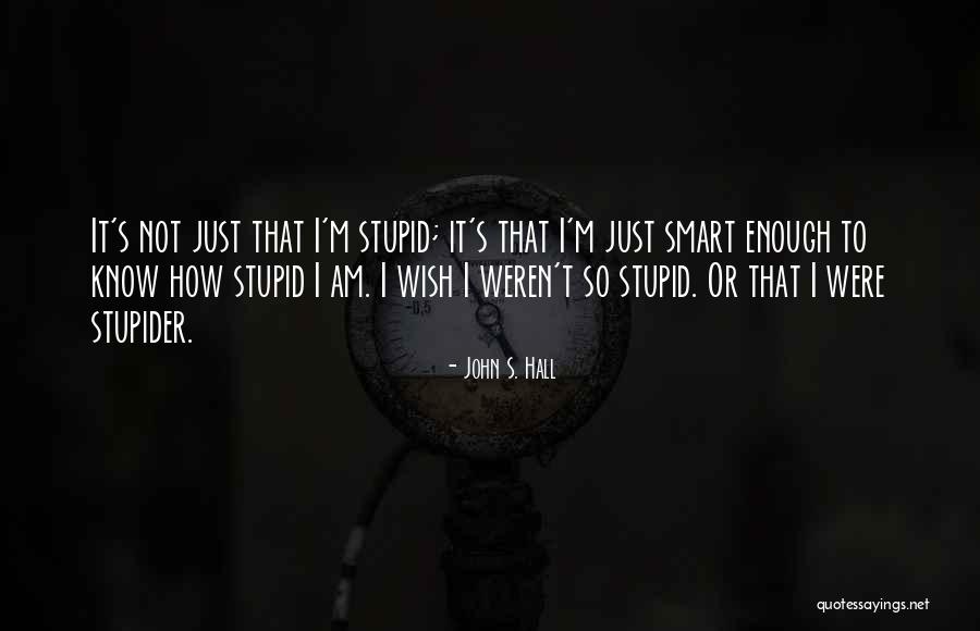 Seyfullah Yilmaz Quotes By John S. Hall Seyfullah Yilmaz Quotes By John S. Hall