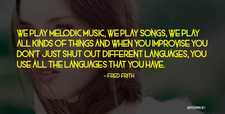 Seyhan Belediyesi Quotes By Fred Frith Seyhan Belediyesi Quotes By Fred Frith