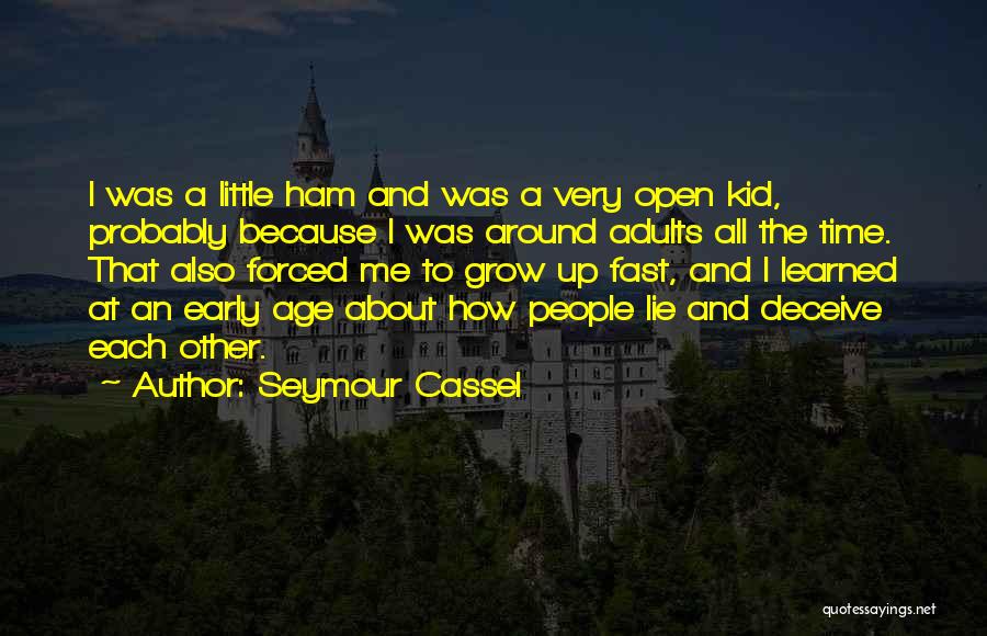 Seymour Cassel Quotes 969298