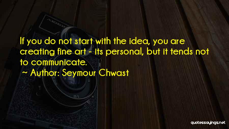 Seymour Chwast Quotes 2215919