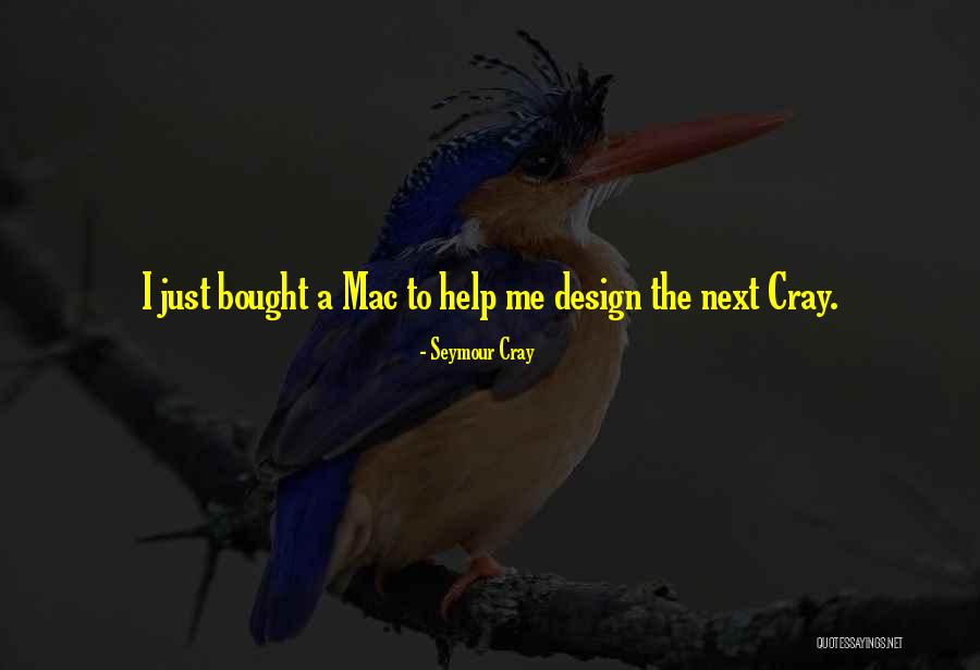 Seymour Cray Quotes 1344086