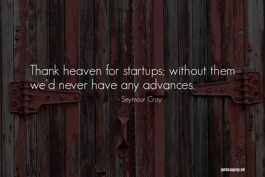 Seymour Cray Quotes 1505259