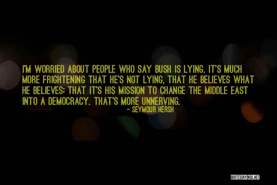 Seymour Hersh Quotes 1288807 Seymour Hersh Quotes 1288807