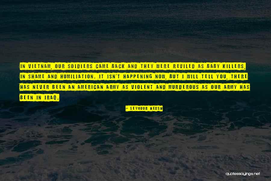 Seymour Hersh Quotes 2271657 Seymour Hersh Quotes 2271657