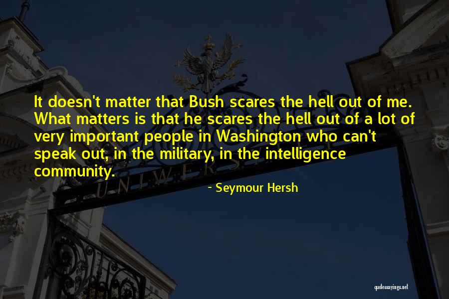 Seymour Hersh Quotes 85273