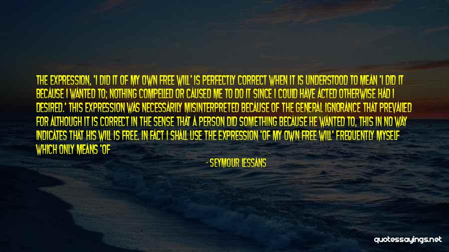 Seymour Lessans Quotes 528922 Seymour Lessans Quotes 528922