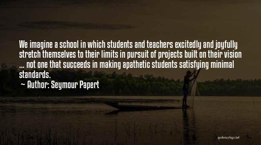 Seymour Papert Quotes 716406