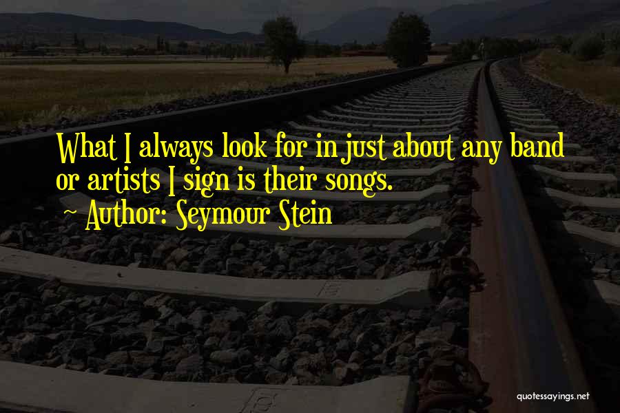 Seymour Quotes By Seymour Stein